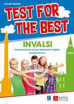 Test for the best. INVALSI. Per la Scuola elementare