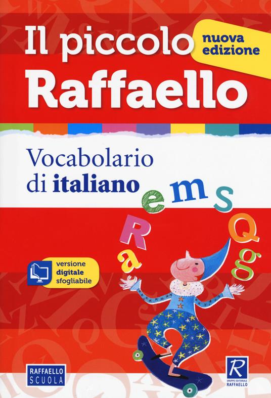 piccolo Raffaello. Vocabolario di italiano. Con CD-ROM