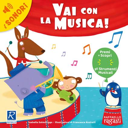 Vai con la musica! Ediz. a colori - Isabella Salmoirago - copertina