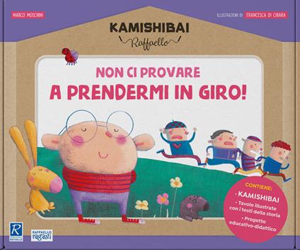 Non ci provare a prendermi in giro! Kamishibai Raffaello. Ediz. a colori. Con guida. Con kamishibai - Marco Moschini - copertina