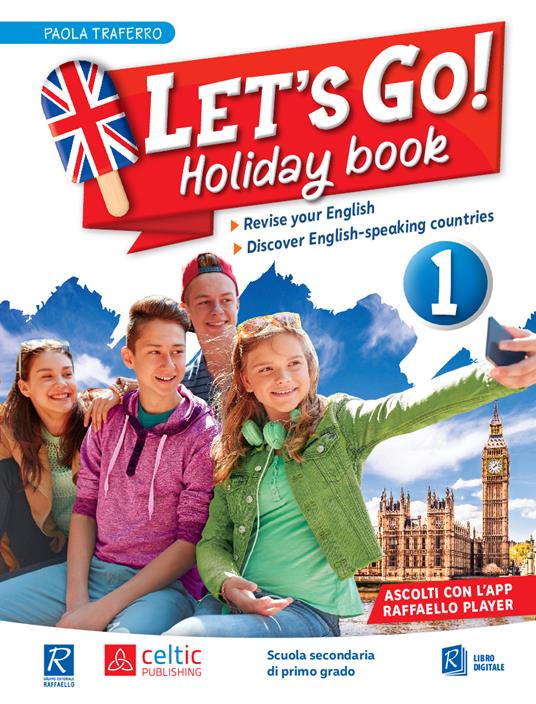 Let's Go! Holiday book. Per la Scuola media. Vol. 1 - Paola Traferro - copertina
