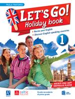 Let's Go! Holiday book. Per la Scuola media. Vol. 1