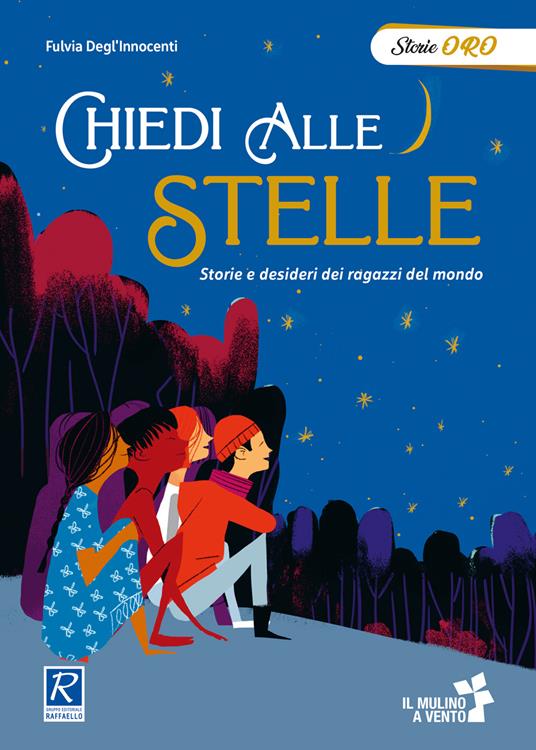 Chiedi alle stelle. Ediz. a colori - Fulvia Degl'Innocenti - copertina