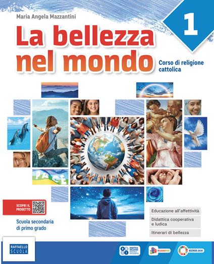 La bellezza nel mondo. Con Itinerari di bellezza. Per la Scuola media. Con e-book. Con espansione online - Maria Angela Mazzantini - copertina