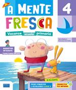 A mente fresca. Per la scuola primaria. Vol. 4
