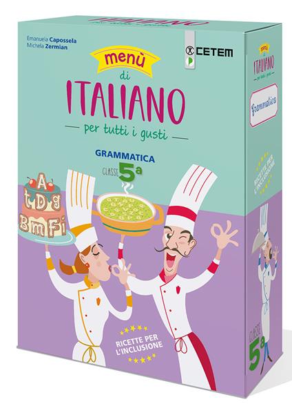 Menù di italiano per tutti i gusti. Per la Scuola elementare. Vol. 5 - Emanuela Capossela,Michela Zermian - copertina