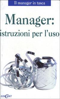 Manager: istruzioni per l'uso - Kate Keenan - copertina