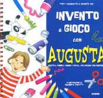 Invento e gioco con Augusta