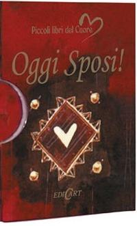 Oggi sposi! Ediz. illustrata - copertina
