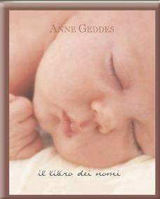 Il libro dei nomi. Ediz. illustrata - Anne Geddes - copertina