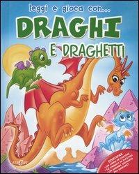 Draghi e draghetti. Con gadget - copertina