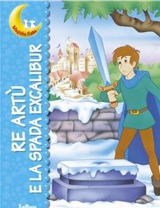 Re Artù e la spada Excalibur - copertina