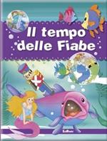 Il tempo delle fiabe