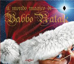 Il mondo magico di Babbo Natale - Rod Green - copertina