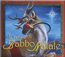 Le renne di Babbo Natale. Ediz. illustrata - Rod Green - copertina