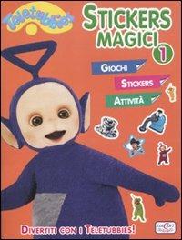 Stickers magici. Teletubbies. Con adesivi. Vol. 1 - copertina