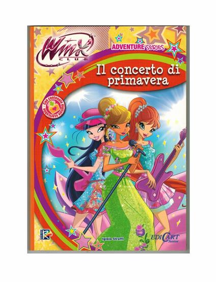 Il concerto di primavera. Winx club. Adventure series. Ediz. illustrata - Iginio Straffi - copertina