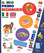 Il mio primo dizionario italiano-inglese. 1000 prime parole