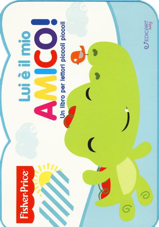Lui è il mio amico! Ediz. illustrata - copertina