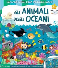 Gli animali degli oceani. Ediz. a colori - copertina
