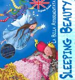 La bella addormentata-Sleeping beauty. Inglese facile. Ediz. bilingue. Con CD Audio