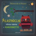 Filastrocche, ninne nanne e canzonette. Filastrocche in cornice. Ediz. a colori. Con gadget