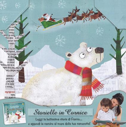 L' orsetto di Babbo Natale. Storielle in cornice. Ediz. a colori. Con gadget - Fiona Boon - copertina