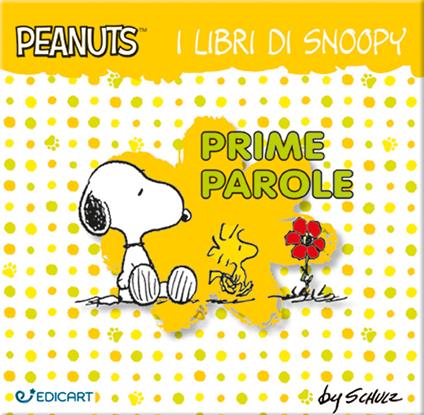 Prime parole. I libri di Snoopy. Peanuts. Ediz. a colori - Schulz - copertina