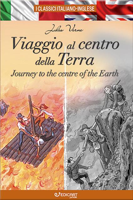 Viaggio al centro della Terra-Journey to the centre of the Earth. Ediz. bilingue - Jules Verne - copertina