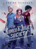 L'antica maledizione delle rose. The Romeo & Juliet society