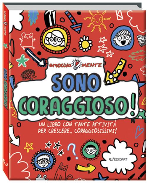 Sono coraggioso! Un libro con tante attività per crescere... coraggiosissimi! - Sharon Coombes - copertina