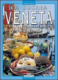 La cucina veneta e del nord est - copertina