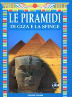 Le piramidi di Giza e la sfinge