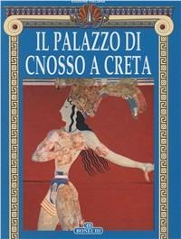 Il palazzo di Cnosso a Creta - Mario Iozzo - copertina