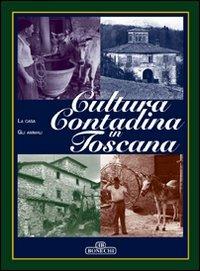 Cultura contadina in Toscana. Vol. 2 - copertina