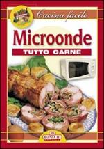  Microonde. Tutto carne