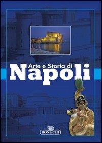 Arte e storia di Napoli. Ediz. a colori - copertina