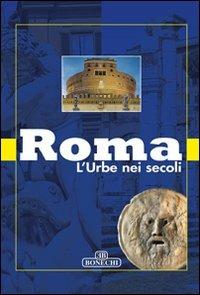 Roma Urbe nei secoli. Ediz. a colori - copertina