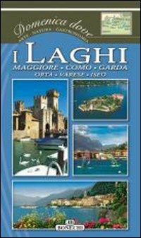 I laghi: Maggiore, Como, Garda, Orta, Varese, Iseo - copertina