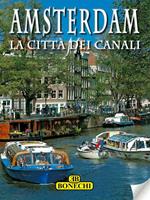 Amsterdam. La città dei canali