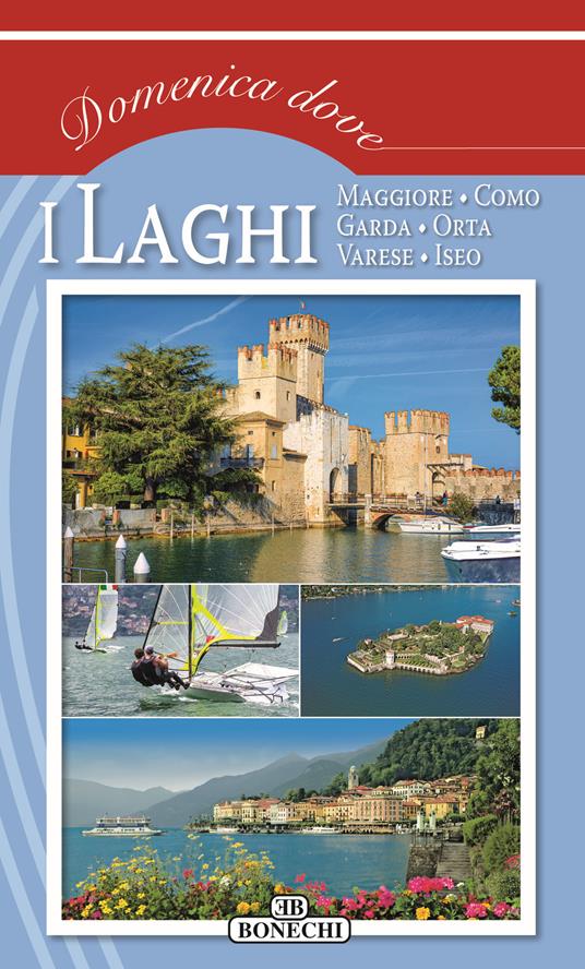 I laghi: Maggiore, Como, Garda, Orta, Varese, Iseo - copertina