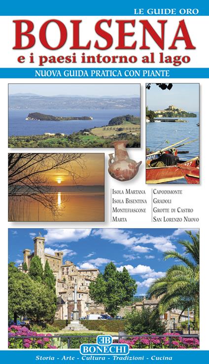Bolsena e i paesi intorno al lago. Nuova guida pratica con piante - Antonietta Puri - copertina