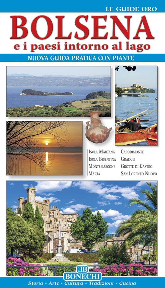 Bolsena e i paesi intorno al lago. Nuova guida pratica con piante - Antonietta Puri - copertina