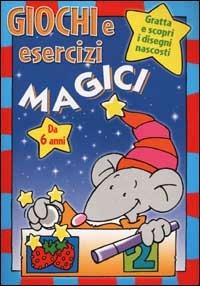 Giochi e esercizi magici. Topolino grigio - copertina
