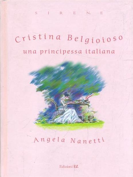 Cristina Belgioioso una principessa italiana - Angela Nanetti - copertina