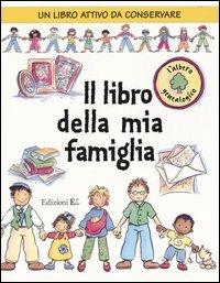 Il libro della mia famiglia. L'albero genealogico - Catherine Bruzzone,Caroline J. Church - copertina