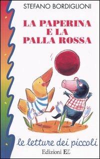 La paperina e la palla rossa - Stefano Bordiglioni - copertina