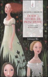  Dodici storie di principesse -  Jacques Cassabois - copertina