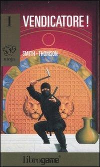  Vendicatore! -  Mark Smith, Jamie Thomson - copertina
