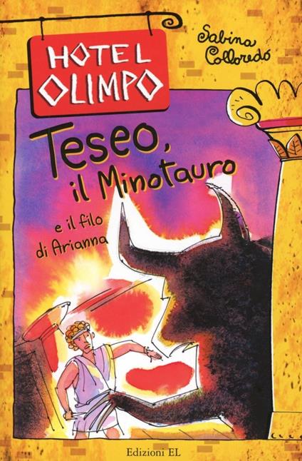 Teseo, il Minotauro e il filo di Arianna - Sabina Colloredo - copertina